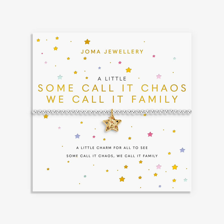 A Little Some Call It Chaos We Call It Family Bracelet