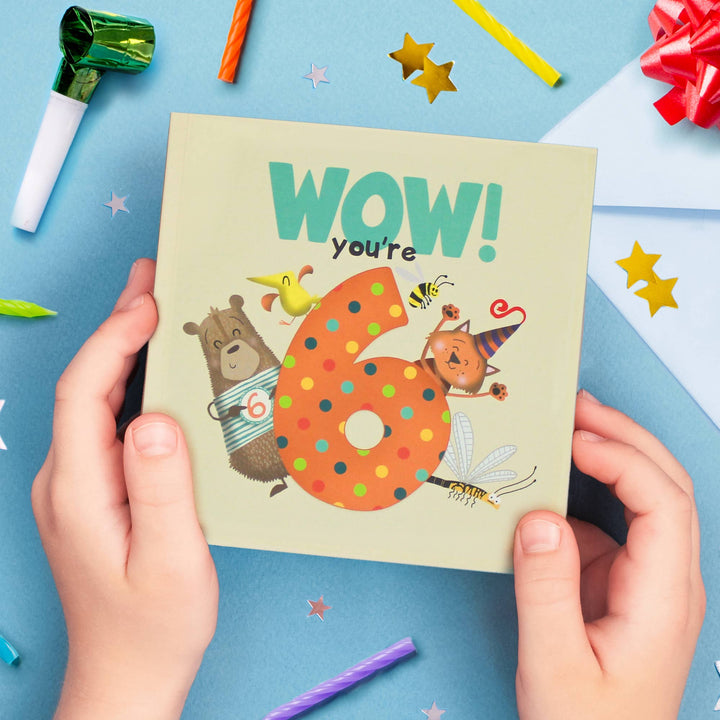 Wow! You're 6 | Age Cards | Age Birthday Card Book | Age 6