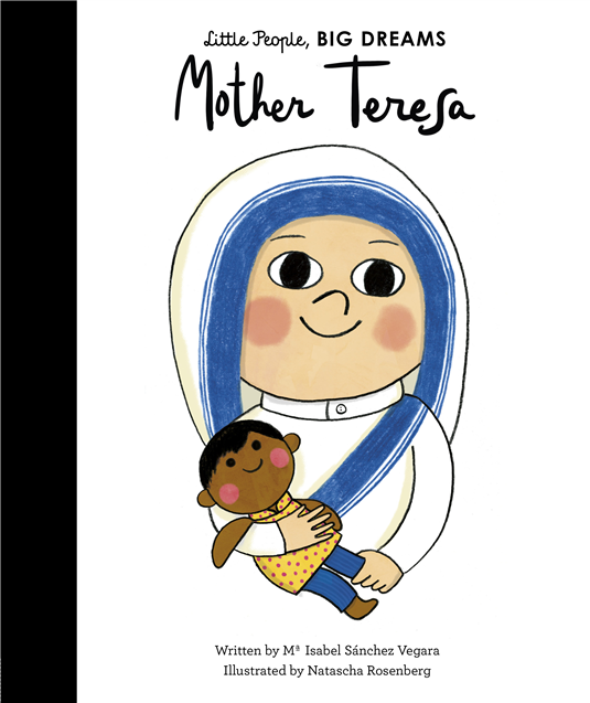 Little People. Big Dreams: Mother Teresa