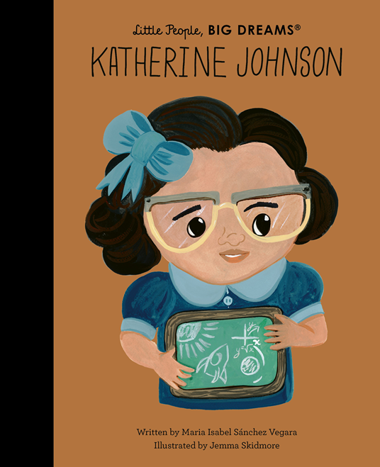 Little People, Big Dreams: Katherine Johnson