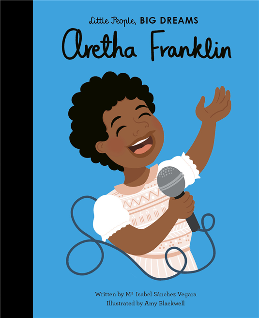 Little People, Big Dreams: Aretha Franklin