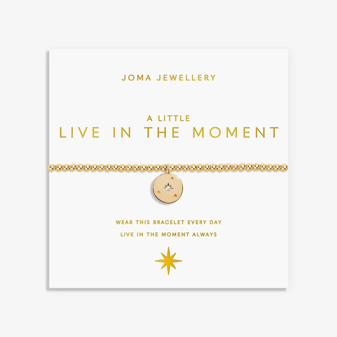 A LITTLE LIVE IN THE MOMENT GOLD BRACELET