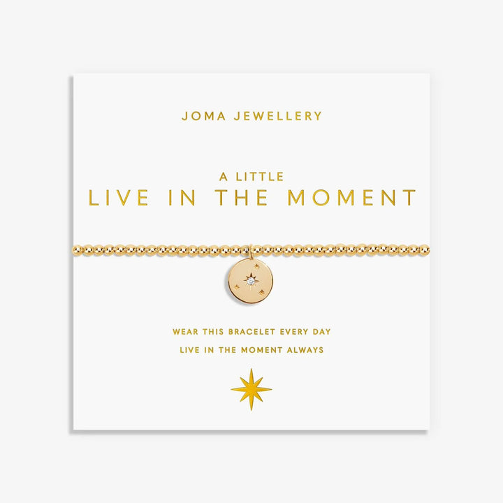 A LITTLE LIVE IN THE MOMENT GOLD BRACELET