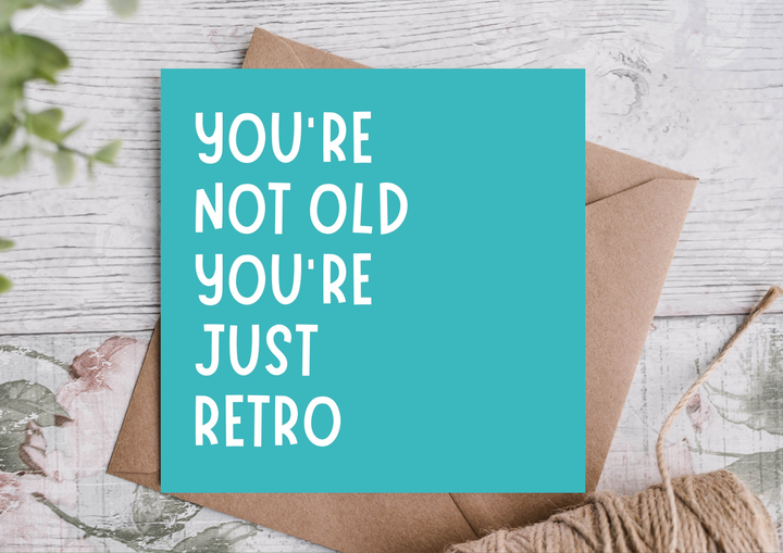 Not Old Just Retro Funny Birthday Card
