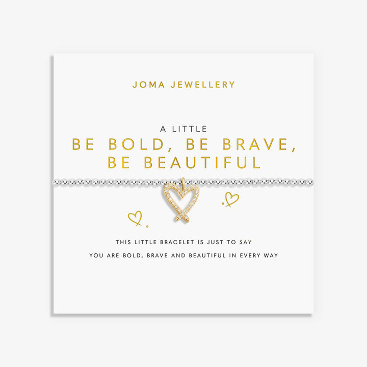A Little Be Bold Be Brave Be Beautiful Bracelet