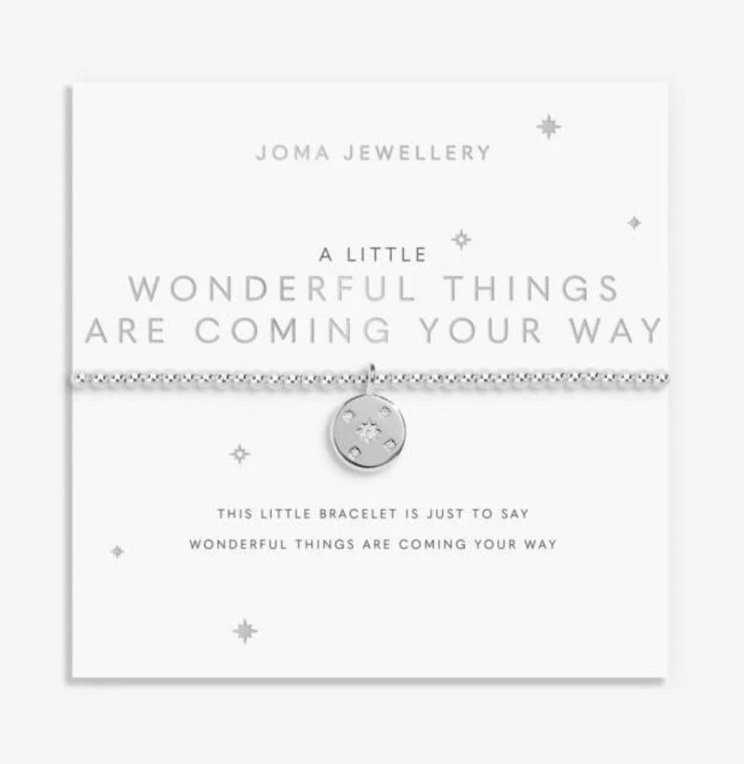 A LITTLE WONDERFUL THINGS ARE COMING YOUR WAY BRACELET