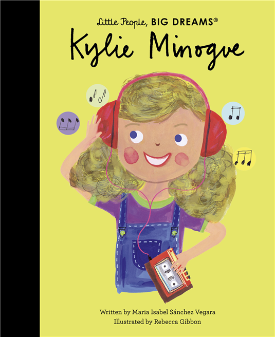 Little People, Big Dreams: Kylie Minogue