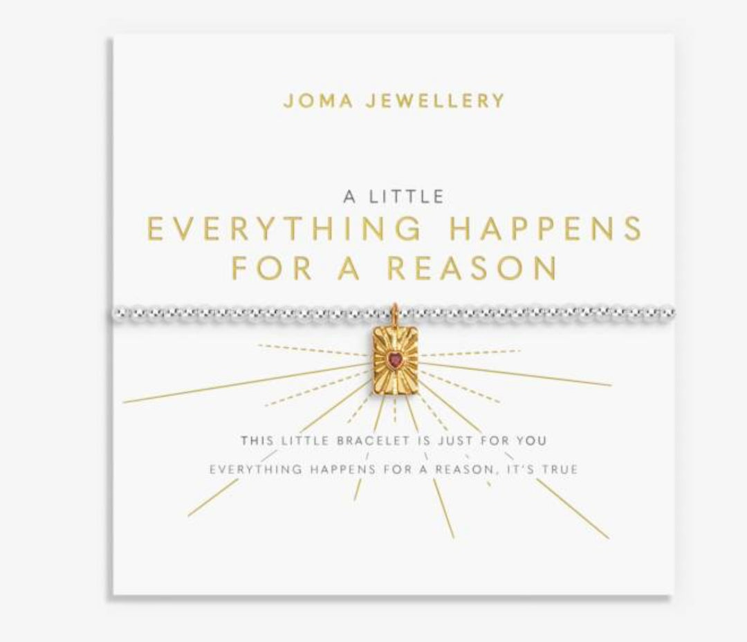 A LITTLE EVERYTHING HAPPENS FOR A REASON BRACELET