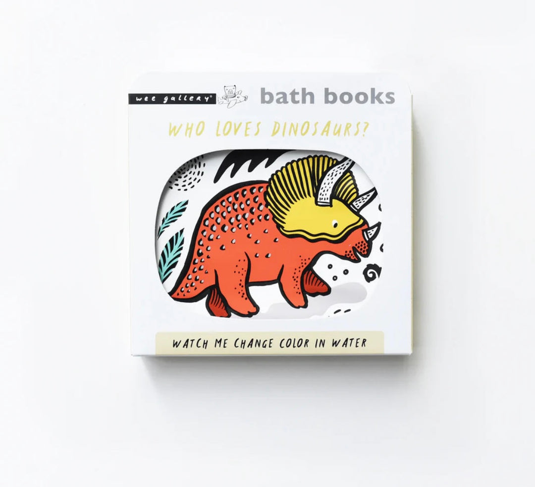 WHO LOVES DINOSAURS? BATH BOOKS