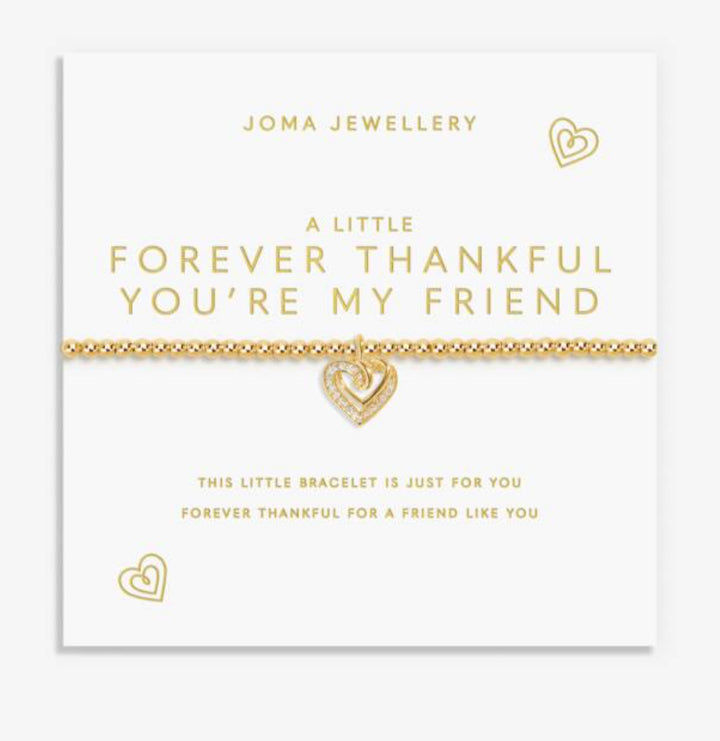 A LITTLE FOREVER THANKFUL YOU’RE MY FRIEND GOLD BRACELET