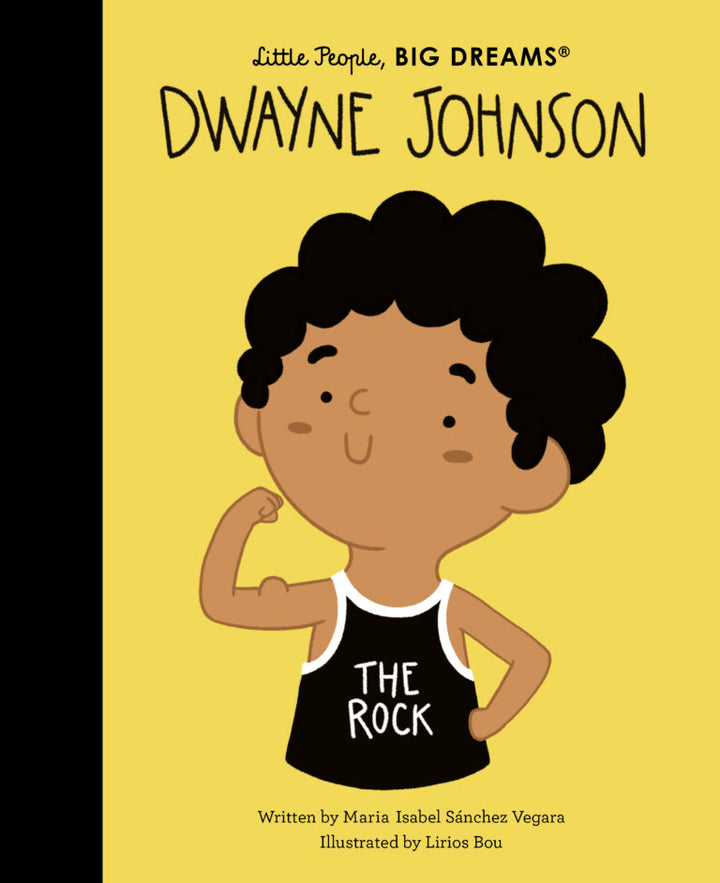 LITTLE PEOPLE, BIG DREAMS DWAYNE JOHNSON