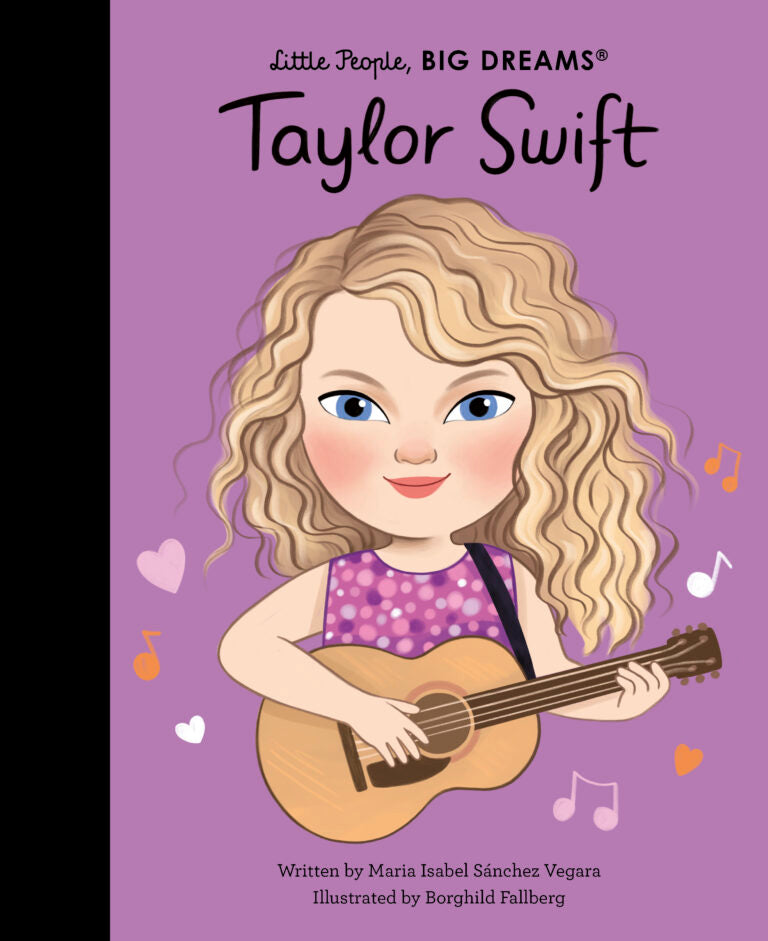 LITTLE PEOPLE, BIG DREAMS TAYLOR SWIFT