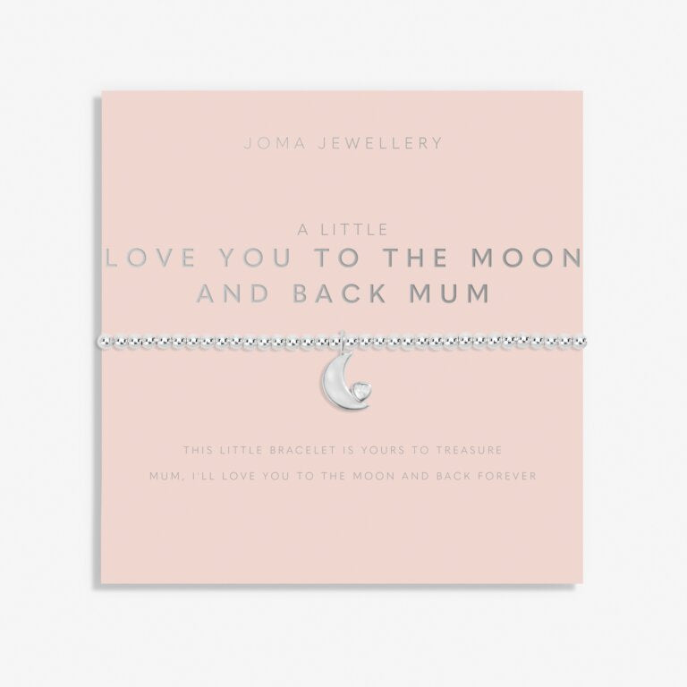 A LITTLE LOVE YOU TO THE MOON & BACK MUM BRACELET