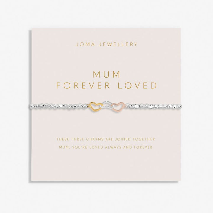 FOREVER YOURS MUM FOREVER LOVED BRACELET