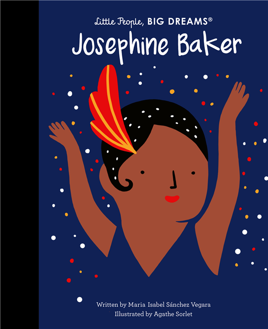 Little People, Big Dreams: Josephine Baker