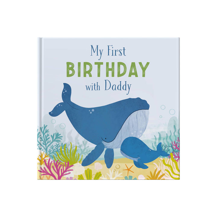 My First Birthday With Daddy | Heartfelt Gift book