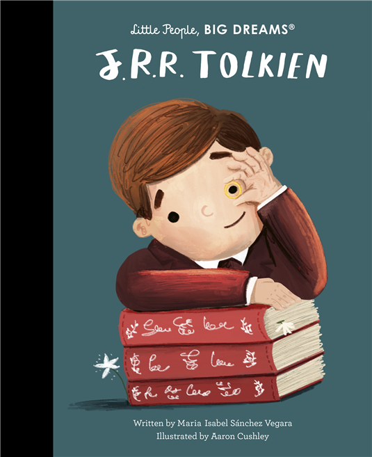 Little People, Big Dreams: J. R. R. Tolkien