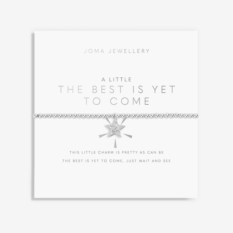 A LITTLE ‘THE BEST IS YET TO COME BRACELET