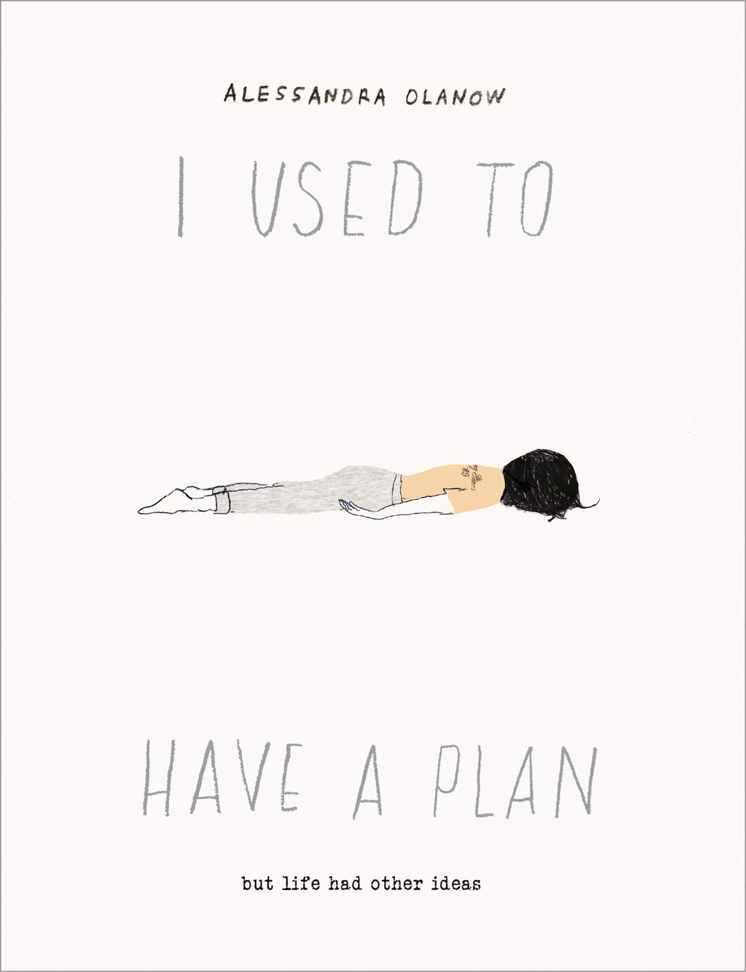 I USED TO HAVE A PLAN BUT LIFE HAD OTHER IDEAS BOOK