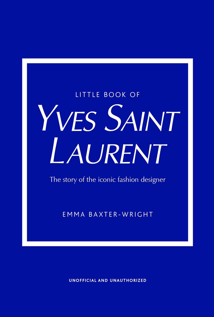 LITTLE BOOK OF YVES SAINT LAURENT